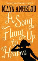 Book Cover for A Song Flung Up to Heaven by Dr Maya Angelou