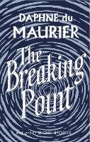 Book Cover for The Breaking Point by Daphne Du Maurier, Sally Beauman