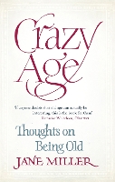 Book Cover for Crazy Age by Jane Miller