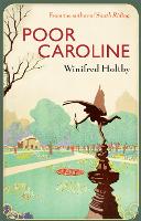 Book Cover for Poor Caroline by Winifred Holtby