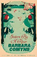 Book Cover for Sisters By A River by Barbara Comyns, Barbara Trapido