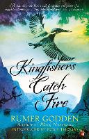 Book Cover for Kingfishers Catch Fire by Rumer Godden, Rosie Thomas