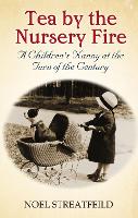 Book Cover for Tea By The Nursery Fire by Noel Streatfeild