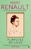 Book Cover for Purposes of Love by Mary Renault, Sarah Dunant