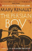 Book Cover for The Persian Boy by Mary Renault, Tom Holland, Seán Hewitt
