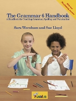 Book Cover for The Grammar 6 Handbook by Sara Wernham, Sue Lloyd