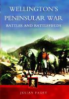 Book Cover for Wellington's Peninsular War: Battles and Battlefields by Julian Paget