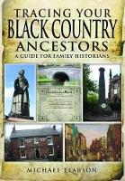 Book Cover for Tracing Your Black Country Ancestors: A Guide for Family Historians by Michael Pearson