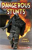 Book Cover for Dangerous Stunts by Jonny Zucker