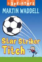 Book Cover for Star Striker Titch by Martin Waddell