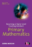 Book Cover for Becoming a Higher Level Teaching Assistant: Primary Mathematics by Debbie Morgan