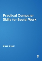 Book Cover for Practical Computer Skills for Social Work by Claire Gregor