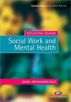 Book Cover for Reflective Reader: Social Work and Mental Health by John Archambeault