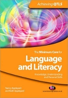 Book Cover for The Minimum Core for Language and Literacy: Knowledge, Understanding and Personal Skills by Nancy Appleyard, Keith Appleyard