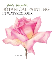 Book Cover for Billy Showell's Botanical Painting in Watercolour by Billy Showell