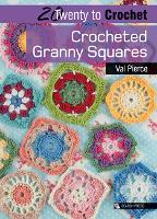 Book Cover for 20 to Crochet: Crocheted Granny Squares by Val Pierce