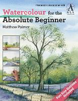 Book Cover for Watercolour for the Absolute Beginner by Matthew Palmer