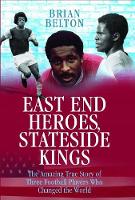 Book Cover for East End Heroes by Brian Belton