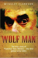 Book Cover for Wolf Man by Wensley Clarkson