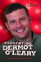 Book Cover for Presenting Dermot O'Leary by Neil Simpson