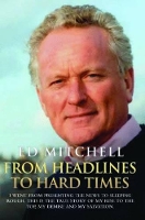 Book Cover for From Headlines to Hard Times by Ed Mitchell