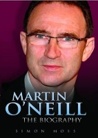 Book Cover for Martin O'Neill by Simon Moss