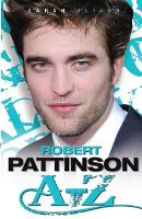 Book Cover for Robert Pattinson A-Z by Sarah Oliver