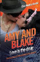 Book Cover for Amy and Blake - Love is the Drug by Chas Newkey-Burden