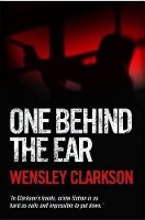 Book Cover for One Behind the Ear by Wensley Clarkson