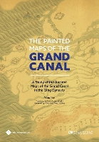 Book Cover for The Painted Maps of the Grand Canal by Wang Yao