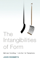 Book Cover for The Intangibilities of Form by John Roberts