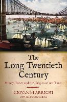 Book Cover for The Long Twentieth Century by Giovanni Arrighi