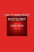 Book Cover for The Communist Postscript by Boris Groys