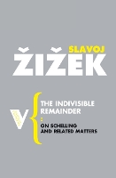 Book Cover for The Indivisible Remainder by Slavoj Zizek