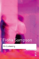 Book Cover for On Listening by Fiona Sampson