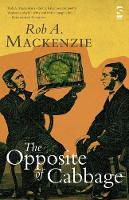 Book Cover for The Opposite of Cabbage by Rob A. Mackenzie