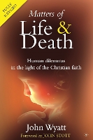 Book Cover for Matters of Life and Death by John (Author) Wyatt