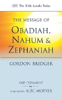 Book Cover for The Message of Obadiah, Nahum and Zephaniah by Canon Gordon Bridger