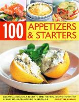 Book Cover for 100 Inspiring Appetizers and Starters by Christine Ingram