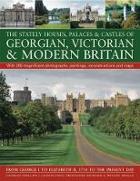 Book Cover for Stately Houses, Palaces and Castles of Georgian, Victorian and Modern Britain by Charles Phillips