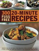 Book Cover for 300 Fuss-free 20-minute Recipes by Jenni Fleetwood