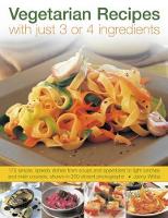 Book Cover for Vegetarian Recipes With Just 3 or 4 Ingredients by Jenny White