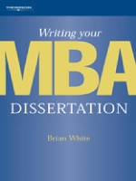 Book Cover for Writing Your MBA Dissertation by Brian (formerly Lincoln School of Management) White