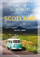 Book Cover for Take the Slow Road: Scotland by Martin Dorey