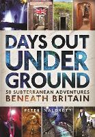 Book Cover for Days Out Underground by Peter Naldrett