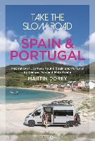 Book Cover for Take the Slow Road: Spain and Portugal by Martin Dorey