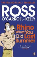 Book Cover for Rhino What You Did Last Summer by Ross OCarrollKelly