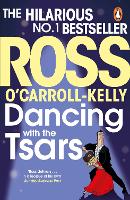 Book Cover for Dancing with the Tsars by Ross O'Carroll-Kelly