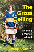 Book Cover for The Grass Ceiling by Eimear Ryan