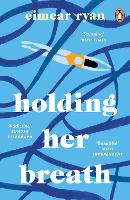 Book Cover for Holding Her Breath by Eimear Ryan